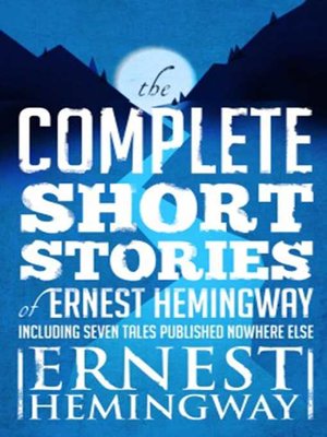 cover image of Complete Short Stories of Ernest Hemingway